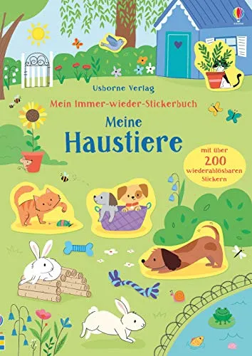 Mein Immer-wieder-Stickerbuch: Meine Haustiere: Mit über 200 wiederablösbaren Stickern (Meine Immer-wieder-Stickerbücher)