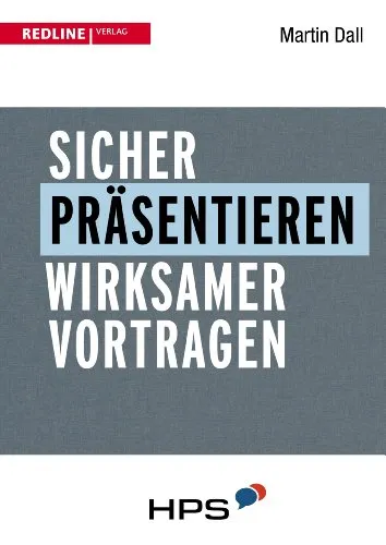 Sicher präsentieren: Wirksam vortragen - Karrierestrategien für eine überzeugende Präsentation, die Ihre Kommunikationsfähigkeiten auf ein neues Level hebt.