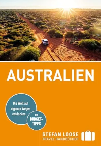 Stefan Loose Reiseführer Australien: mit Reiseatlas - Umfassender Reiseführer für Australien mit detailliertem Reiseatlas, ideal für Entdecker und Abenteurer.