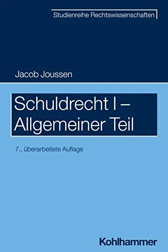 Schuldrecht I - Allgemeiner Teil (SR-Studienreihe Rechtswissenschaften) - Rechtslehre, umfassende Einführung in die Grundlagen des Schuldrechts für Jurastudenten.
