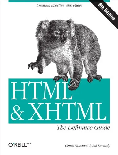 HTML & XHTML: The Definitive Guide: Creating Effective Web Pages