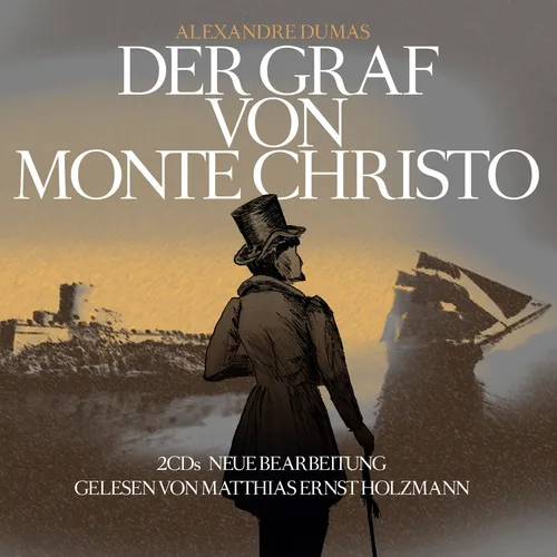 Hörbuch Der Graf Von Monte Christo gelesen von Matthias Ernst Holzmann 2CDs