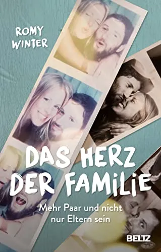 Das Herz der Familie: Mehr Paar und nicht nur Eltern sein - Hörbuch über die Balance zwischen Partnerschaft und Elternschaft, mit praktischen Tipps für mehr Zweisamkeit und Liebe im Familienalltag.