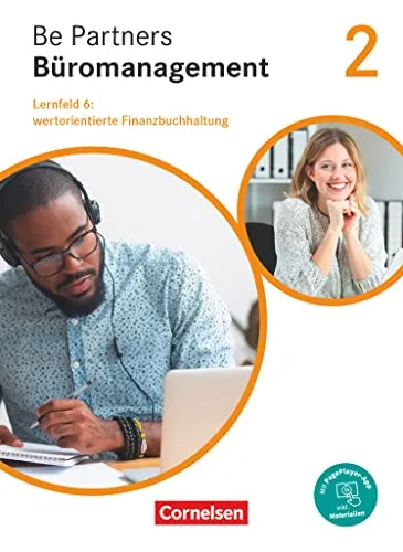 Be Partners - Büromanagement 2020: Lernfelder 5-8 - Industrie - Umfassendes Lehrbuch zur wertorientierten Finanzbuchhaltung mit interaktiver PagePlayer-App für effektives Lernen.