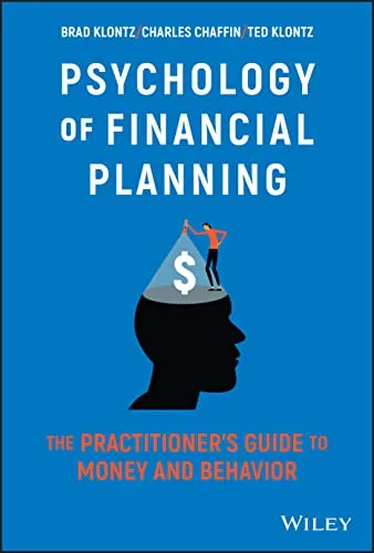Produktbild Psychology of Financial Planning: The Practitioner's Guide to Money and Behavior