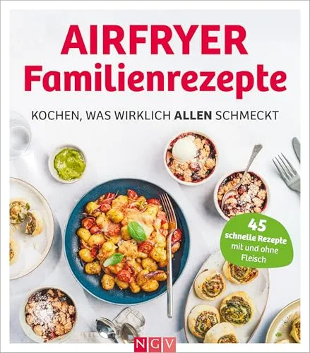 Airfryer Familienrezepte: 45 leckere Rezepte für die ganze Familie - Entdecken Sie 45 köstliche Airfryer Rezepte, die einfach zuzubereiten sind und der ganzen Familie schmecken. Ideal für ein schnelles und schmackhaftes Kochen! Perfekt für alle, die Vielfalt lieben! Das Buch ist ein Muss für jeden Küchenchef!