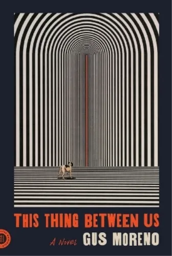 Gus Moreno This Thing Between Us (Taschenbuch) (US IMPORT)