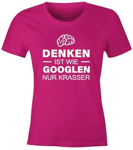 MoonWorks® witziges Damen T-Shirt Denken ist wie googlen nur krasser Spruch lustig Spruch-Shirt Fun-Shirt Slim Fit Pink XL