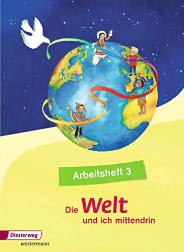 Die Welt und ich mittendrin - Ausgabe 2015: Arbeitsheft 3