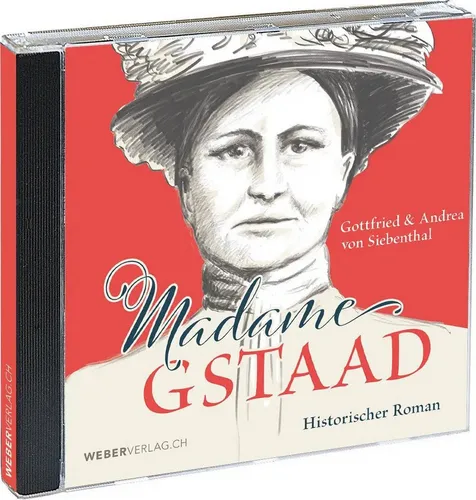 Madame Gstaad Hörbuch - Fesselndes Hörbuch über das Leben in Gstaad, ideal für Literatur- und Reisefans.