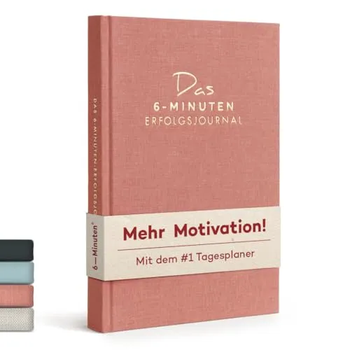 6-Minuten Tagebuch Erfolgsjournal - Der #1 Tagesplaner für mehr Motivation & Erfolg - Undatiertes Journal Buch - Mit Journaling gelassener & fokussierter Ziele erreichen