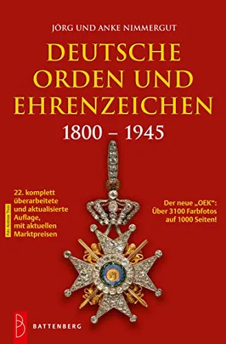 Deutsche Orden und Ehrenzeichen 1800 - 1945: Mit aktuellen Marktpreisen