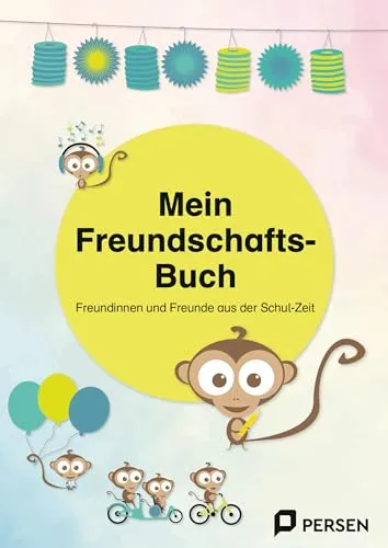 Mein Freundschaftsbuch: Freundinnen und Freunde aus der Schulzeit - für den Förderschwerpunkt geistige Entwicklung (Alle Klassenstufen)
