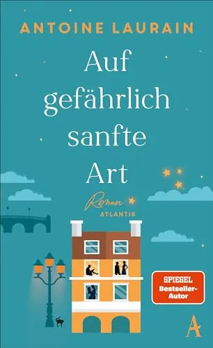 Auf gefährlich sanfte Art: Roman | Spiegel-Bestseller von [Autor]