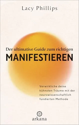Der ultimative Guide zum richtigen Manifestieren - Entdecken Sie die neurowissenschaftlich fundierte Methode zum Manifestieren Ihrer Träume. Ideal für alle, die ihre Ziele erfolgreich verwirklichen möchten. Ein Muss für jeden, der an persönlichem Wachstum interessiert ist! Das Buch bietet praktische Tipps und Techniken.