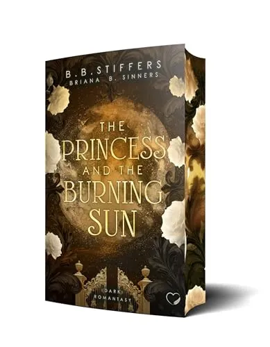 The Princess and the Burning Sun: Dark Romantasy (Nachtlicht-Reihe)