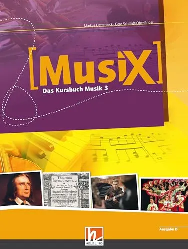 MusiX 3 Schülerband für Klasse 9/10 - Lehrbuch für Musikunterricht, ideal für die Klassen 9 und 10, fördert kreatives Musizieren und umfassendes Musikverständnis.