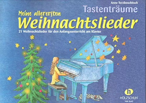 Meine allerersten Weihnachtslieder: 21 Weihnachtslieder im Fünftonraum für den Anfangsunterricht am Klavier