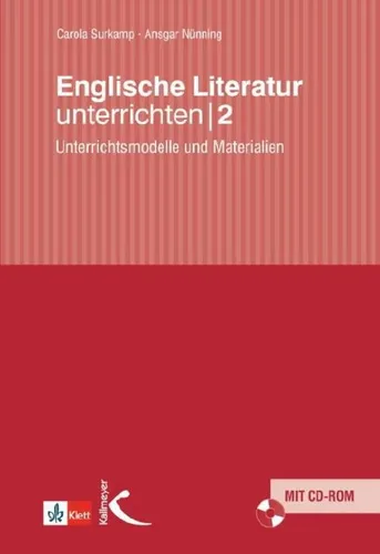 Englische Literatur unterrichten 2 von Carola Surkamp und Ansgar Nünning - Taschenbuch mit Unterrichtsmodellen und Materialien für die effektive Vorbereitung im Englischunterricht. Ideal für Lehrer und Bildungseinrichtungen.