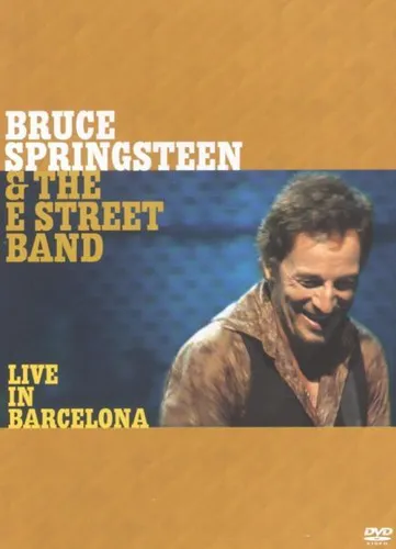 SPRINGSTEEN,BRUCE,& THE E ST / BRUCE SPRINGSTEEN   LIVE IN BARCELONA