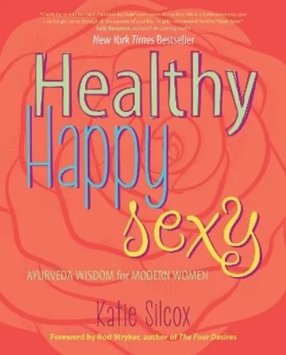 Katie Silcox Healthy Happy Sexy (Taschenbuch) (US IMPORT)