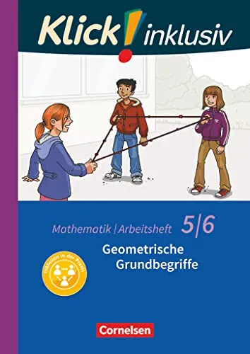 Klick! inklusiv - Mathematik - 5./6. Schuljahr: Geometrische Grundbegriffe - Arbeitsheft 4