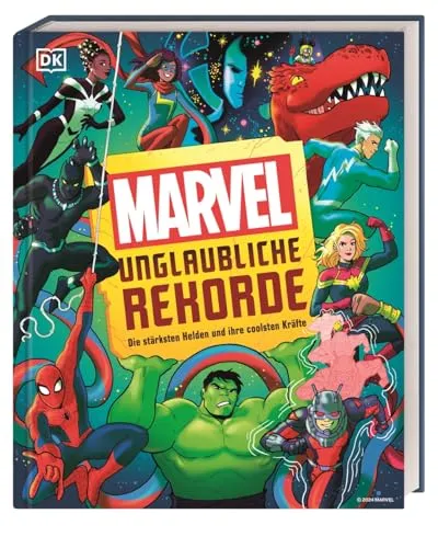 Marvel Unglaubliche Rekorde: Die stärksten Helden und ihre coolsten Kräfte