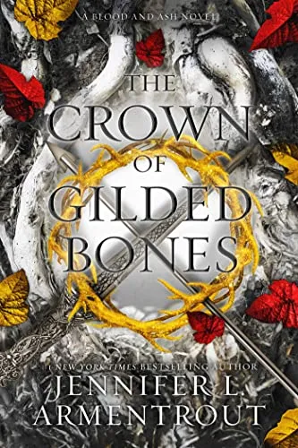 The Crown of Gilded Bones: A Blood and Ash Novel (Volume 3) - Unterhaltungsliteratur, der spannende dritte Band der Bestsellerreihe mit packender Fantasy und unvorhersehbaren Wendungen.