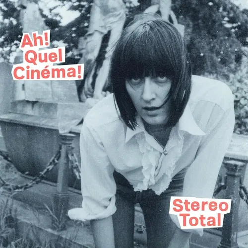 Produktbild Stereo Total / Ah! Quel Cinéma!