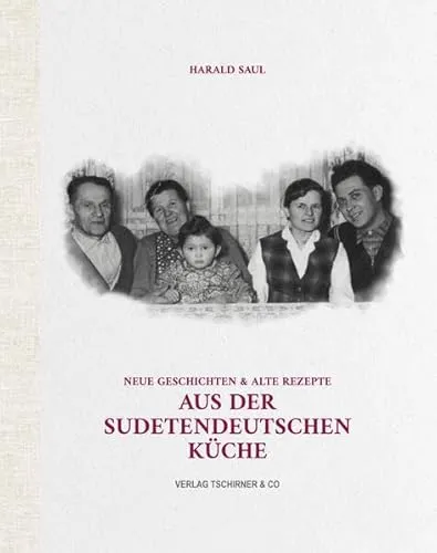Neue Geschichten & alte Rezepte aus der Sudetendeutschen Küche - Alben mit traditionellen Rezepten und Geschichten, die die Kultur der Sudetendeutschen lebendig halten und zum Nachkochen einladen.