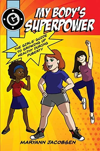 Produktbild My Body's Superpower: The Girls' Guide to Growing Up Healthy During Puberty