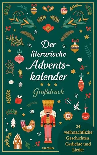 Der literarische Adventskalender - Großdruck - Hörbücher mit 24 weihnachtlichen Geschichten, Gedichten und Liedern. Ein besinnliches und gut lesbares Geschenk für die Adventszeit.