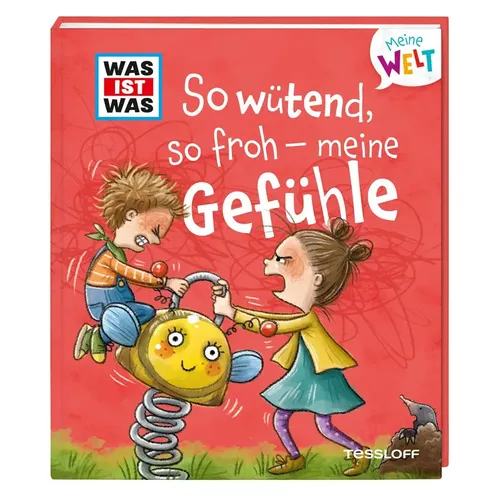WAS IST WAS Meine Welt Band 1, So wütend, so froh - meine Gefühle