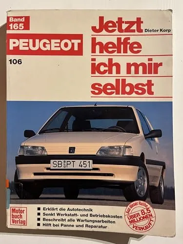 Peugeot 106 (Jetzt helfe ich mir selbst) von Motorbuch Verlag