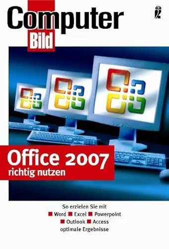 Office 2007 richtig nutzen: So erzielen Sie mit Word - Excel - Powerpoint - Outlook - Access optimale Ergebnisse (Ullstein Taschenbuch)