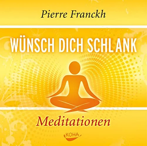 Wünsch dich schlank - Meditation