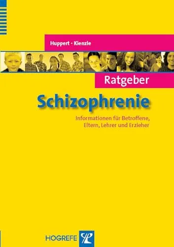 Ratgeber Schizophrenie: Informationen für Betroffene, Eltern, Lehrer und Erzieher (Ratgeber Kinder- und Jugendpsychotherapie)