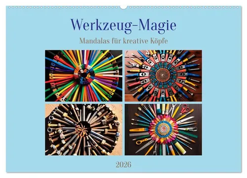 Wandkalender 2026 - Werkzeug-Magie von Sabine Heiland - Entdecken Sie kreative Mandalas für entspannende Momente. Dieser DIN A2 Kalender bietet 14 Seiten voller Kunst und Inspiration für Ihr Zuhause.