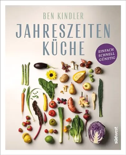 Jahreszeitenküche: Einfach, schnell, günstig - Geschenkbuch für Kochen & Getränke mit saisonalen Rezepten, die einfach und kostengünstig zubereitet werden können.