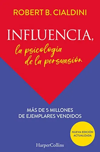 Produktbild Influencia. La psicología de la persuasión: La psicología de la persuasión (The Persuasion Psychology)
