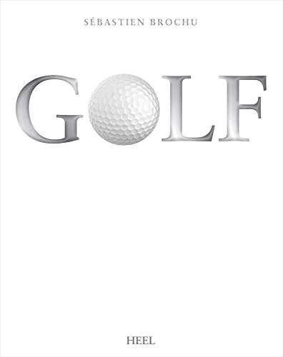 Golf - Das ultimative Handbuch für Golfer - Ballsport und edles Geschenk für Golfer: Ein prachtvoller Bildband mit 400 Seiten, Praxistipps und historischen Fakten, ideal für Anfänger und Fortgeschrittene.