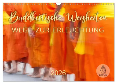 BuddhaArt Kalender: Buddhistische Weisheiten für alle Lebenslagen - Kalender mit 14 Seiten, inspiriert von Buddhas Zitaten für Erleuchtung und Lebenshilfe, ideal für spirituelle Inspiration im Alltag.