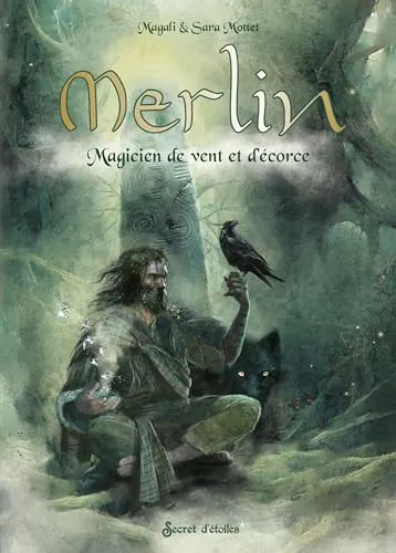 Merlin: Magicien de vent et d'écorce
