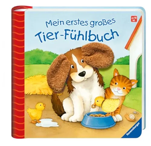 Mein erstes großes Tier-Fühlbuch: Ab 18 Monate - Entwicklung & Gesundheit bei Babys, fördert die Motorik und Sinne durch interaktive Fühlelemente für kleine Entdecker.