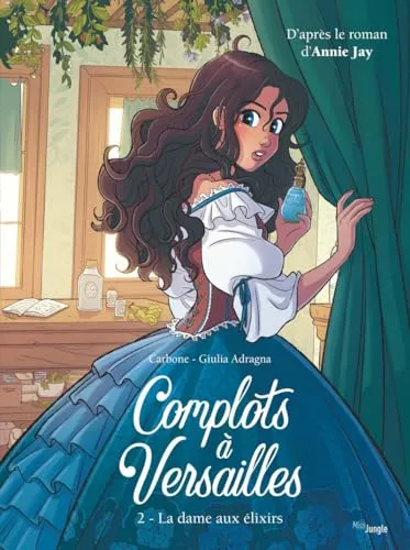 Complots à Versailles - Tome 2 La dame aux élixirs (2)