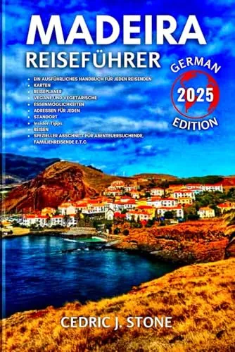 Produktbild MADEIRA REISEFÜHRER 2025: Entdecken Sie die Insel