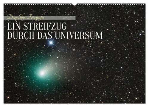 CALVENDO Wandkalender Ein Streifzug durch das Universum (Wandkalender 2026 DIN A2 quer), CAL