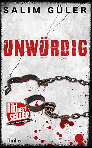 Unwürdig: Thriller