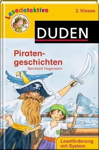 Lesedetektive - Piratengeschichten, 2. Klasse (Duden Lesedetektive)