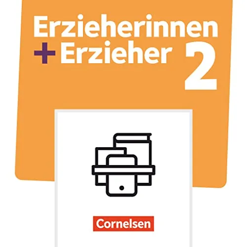 Erzieherinnen + Erzieher - Ausgabe 2020 - Band 2 - Fachbuch zur sozialpädagogischen Bildungsarbeit mit E-Book und dreijähriger Laufzeit, ideal für Erzieher und Fachkräfte im Bildungsbereich.